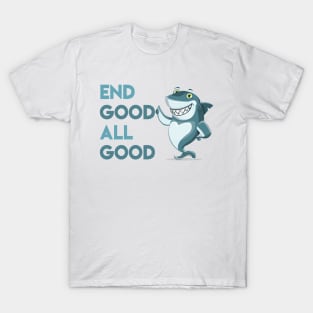 End Good All Good Shark - Denglisch Joke T-Shirt